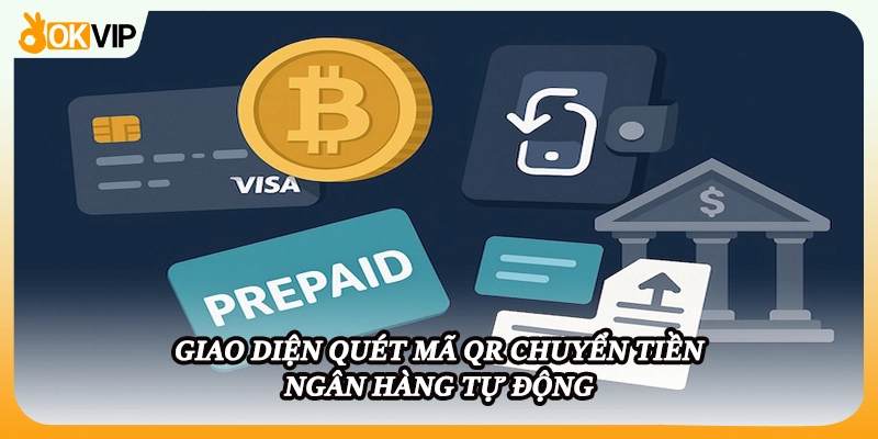 Giao diện quét mã QR chuyển tiền ngân hàng tự động