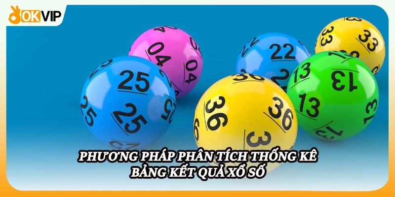 Phương pháp phân tích thống kê bảng kết quả xổ số